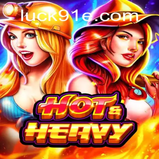 Explorando as Aventuras de HotHeavy: Um Olhar Profundo no Mundo do Jogo de Sorte Luck91